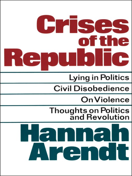 Title details for Crises of the Republic by Hannah Arendt - Available
